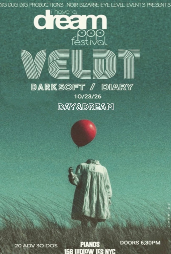 The I Have a Dream Pop Festival flier: The Veldt with Darksoft, Diary and Day & Dream at Pianos, October 23, a figure holding a red balloon in a field